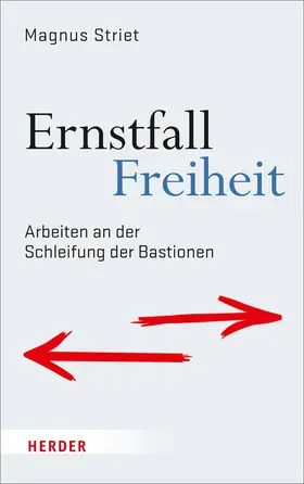 Striet |  Ernstfall Freiheit | Buch |  Sack Fachmedien