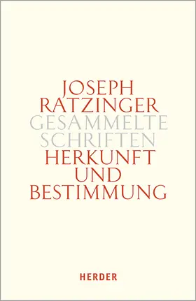 Ratzinger |  Herkunft und Bestimmung | Buch |  Sack Fachmedien
