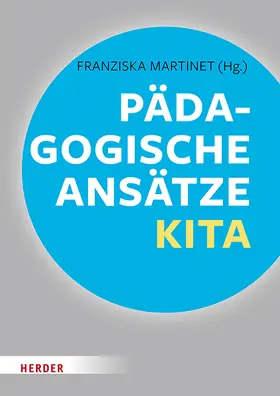 Martinet / Saßmannshausen / Steenberg |  Pädagogische Ansätze in der Kita | Buch |  Sack Fachmedien