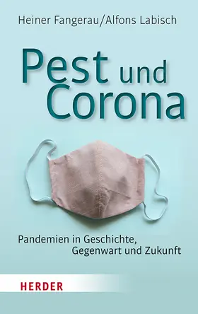 Fangerau / Labisch |  Pest und Corona | Buch |  Sack Fachmedien