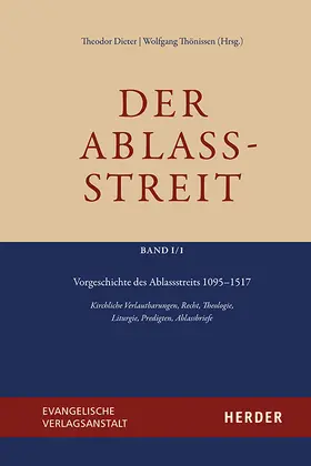 Dieter / Thönissen |  Vorgeschichte des Ablassstreits 1095–1517 | Buch |  Sack Fachmedien