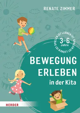 Zimmer |  Bewegung erleben in der Kita | Buch |  Sack Fachmedien