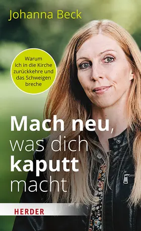 Beck |  Mach neu, was dich kaputt macht | Buch |  Sack Fachmedien