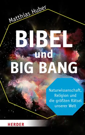 Huber |  Bibel und Big Bang | Buch |  Sack Fachmedien