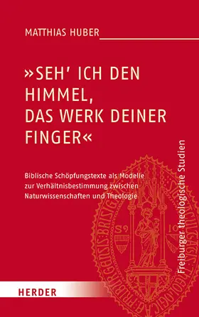 Huber |  „Seh ich den Himmel, das Werk deiner Finger“ | Buch |  Sack Fachmedien