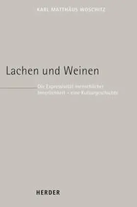 Woschitz |  Lachen und Weinen | Buch |  Sack Fachmedien