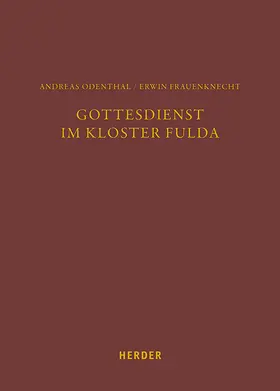 Odenthal / Frauenknecht |  Gottesdienst im Kloster Fulda | Buch |  Sack Fachmedien