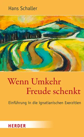 Schaller |  Wenn Umkehr Freude schenkt | Buch |  Sack Fachmedien