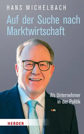 Michelbach |  Auf der Suche nach Marktwirtschaft | Buch |  Sack Fachmedien