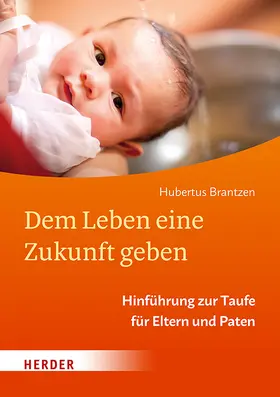 Brantzen |  Dem Leben eine Zukunft geben | Buch |  Sack Fachmedien