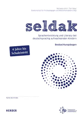 Mayr / Ulich |  seldak. Sprachentwicklung und Literacy bei deutschsprachig aufwachsenden Kindern | Buch |  Sack Fachmedien