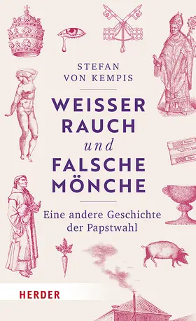 von Kempis |  Weißer Rauch und falsche Mönche | Buch |  Sack Fachmedien