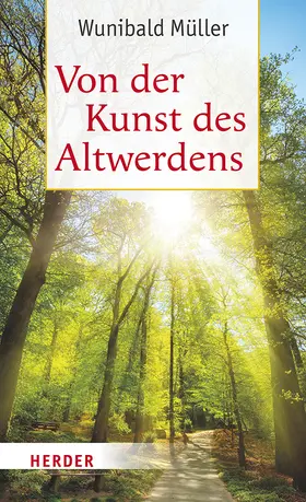 Müller |  Von der Kunst des Altwerdens | Buch |  Sack Fachmedien