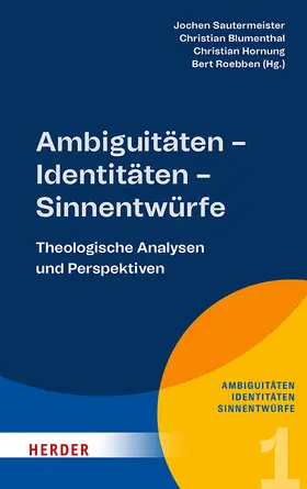 Blumenthal / Sautermeister / Hornung |  Ambiguitäten - Identitäten - Sinnentwürfe | Buch |  Sack Fachmedien