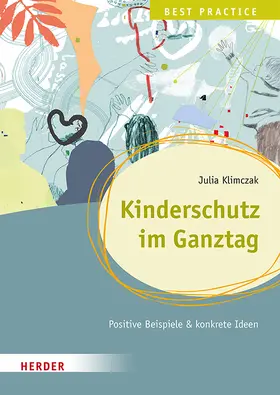 Klimczak |  Kinderschutz im Ganztag. Best Practice | Buch |  Sack Fachmedien