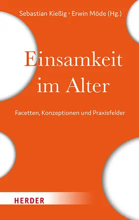 Kießig / Möde |  Einsamkeit im Alter | Buch |  Sack Fachmedien