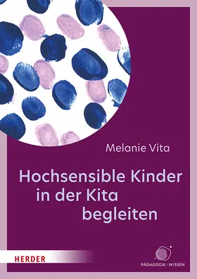 Vita |  Hochsensible Kinder in der Kita begleiten | Buch |  Sack Fachmedien