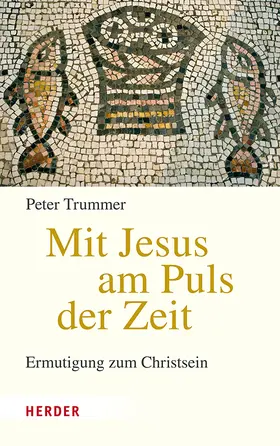 Trummer |  Mit Jesus am Puls der Zeit | Buch |  Sack Fachmedien