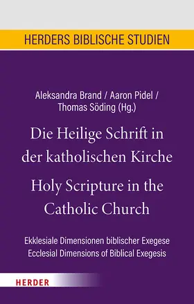 Brand / Pidel / Söding |  Die Heilige Schrift in der katholischen Kirche/Holy Scripture in the Catholic Church | Buch |  Sack Fachmedien