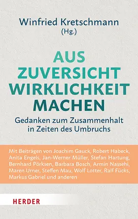 Kretschmann |  Aus Zuversicht Wirklichkeit machen | Buch |  Sack Fachmedien
