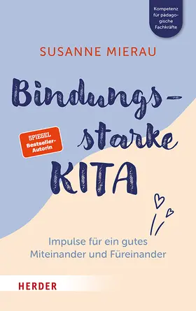 Mierau |  Bindungsstarke Kita | Buch |  Sack Fachmedien
