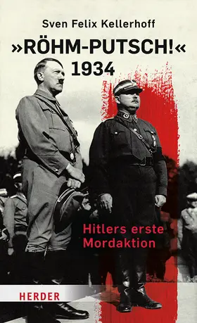 Kellerhoff | "Röhm-Putsch!" 1934 | Buch | 978-3-451-39896-4 | www2.sack.de