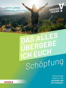 Vellguth / Lurweg |  Das alles übergebe ich euch | Buch |  Sack Fachmedien