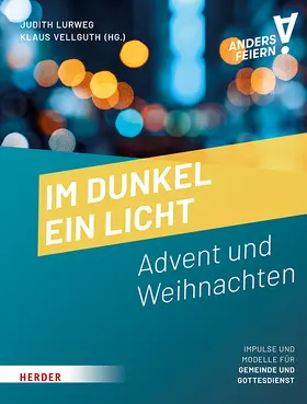 Vellguth / Lurweg |  Im Dunkel ein Licht | Buch |  Sack Fachmedien