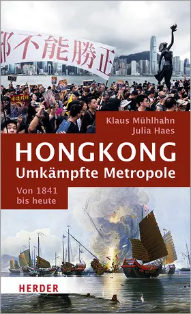 Haes / Mühlhahn |  Hongkong: Umkämpfte Metropole | Buch |  Sack Fachmedien