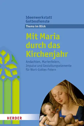 Jung |  Mit Maria durch das Kirchenjahr | Buch |  Sack Fachmedien