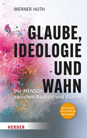 Huth |  Glaube, Ideologie und Wahn | Buch |  Sack Fachmedien