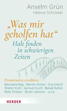 Grün / Schröder |  „Was mir geholfen hat ...“ – Halt finden in schwierigen Zeiten | Buch |  Sack Fachmedien