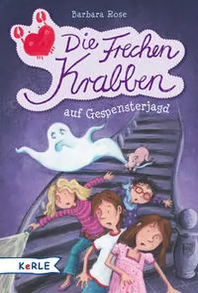Rose |  Die Frechen Krabben auf Gespensterjagd (Band 2) | Buch |  Sack Fachmedien