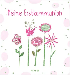  Meine Erstkommunion Erinnerungsalbum Blumen | Buch |  Sack Fachmedien