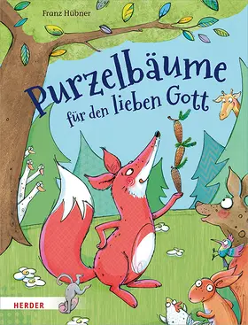 Hübner |  Purzelbäume für den lieben Gott | Buch |  Sack Fachmedien