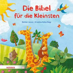 James |  Die Bibel für die Kleinsten | Buch |  Sack Fachmedien