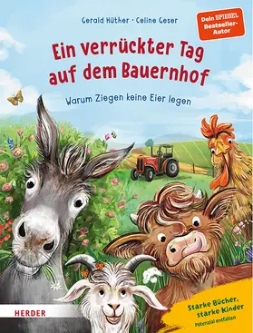 Hüther / Geser | Ein verrückter Tag auf dem Bauernhof. Warum Ziegen keine Eier legen | Buch | 978-3-451-71778-9 | sack.de