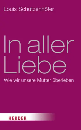 Schützenhöfer |  In aller Liebe | eBook | Sack Fachmedien