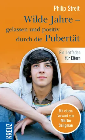 Streit |  Wilde Jahre - gelassen und positiv durch die Pubertät | eBook | Sack Fachmedien