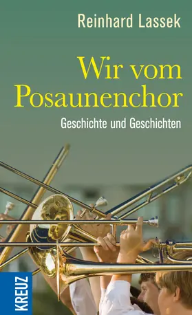 Lassek |  Wir vom Posaunenchor | eBook | Sack Fachmedien