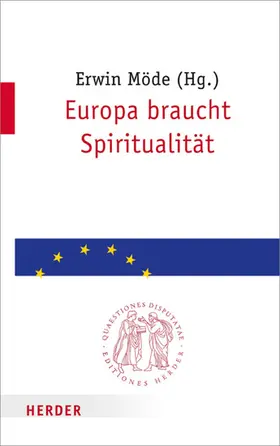 Möde |  Europa braucht Spiritualität | eBook | Sack Fachmedien