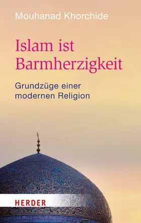 Khorchide |  Islam ist Barmherzigkeit | eBook | Sack Fachmedien