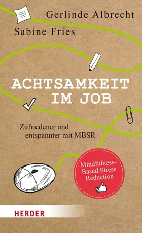 Albrecht / Fries |  Achtsamkeit im Job | eBook | Sack Fachmedien