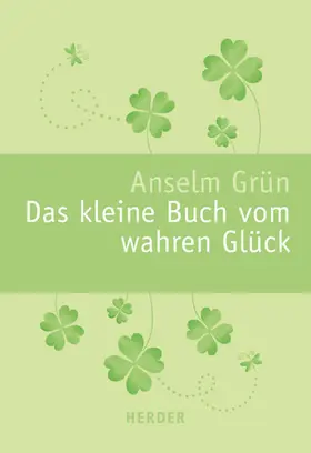 Grün |  Das kleine Buch vom wahren Glück | eBook | Sack Fachmedien