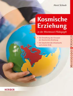 Schaub / Klein-Landeck / Pütz | Kosmische Erziehung in der Montessori-Pädagogik | E-Book | sack.de