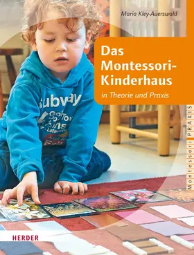 Kley-Auerswald / Klein-Landeck / Pütz |  Das Montessori-Kinderhaus | eBook | Sack Fachmedien