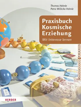 Helmle / Wöbcke-Helmle / Klein-Landeck |  Praxisbuch Kosmische Erziehung | eBook | Sack Fachmedien