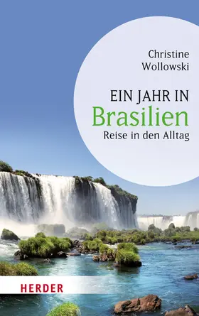 Wollowski |  Ein Jahr in Brasilien | eBook | Sack Fachmedien