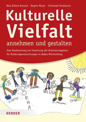 Kölsch-Bunzen / Knoblauch / Morys |  Kulturelle Vielfalt annehmen und gestalten | eBook | Sack Fachmedien
