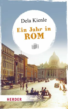 Kienle |  Ein Jahr in Rom | eBook | Sack Fachmedien